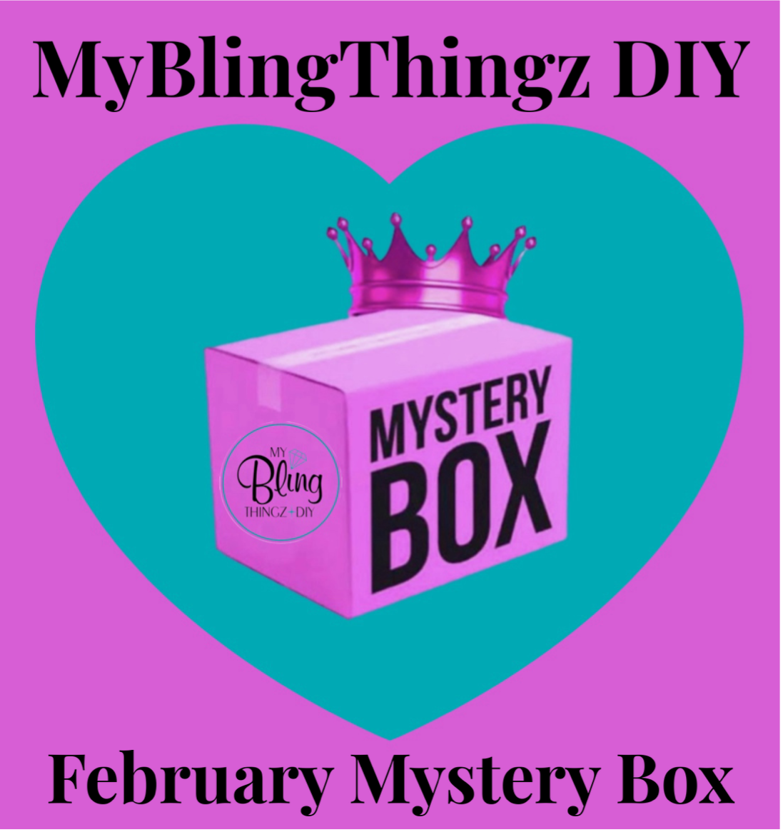 February ‘25 Mystery Box - PLEASE DO NOT ADD ANYTHING ELSE TO YOUR CART WITH THIS ORDER OR I WILL HAVE TO CANCEL YOUR ORDER - Thank you so much 🩷