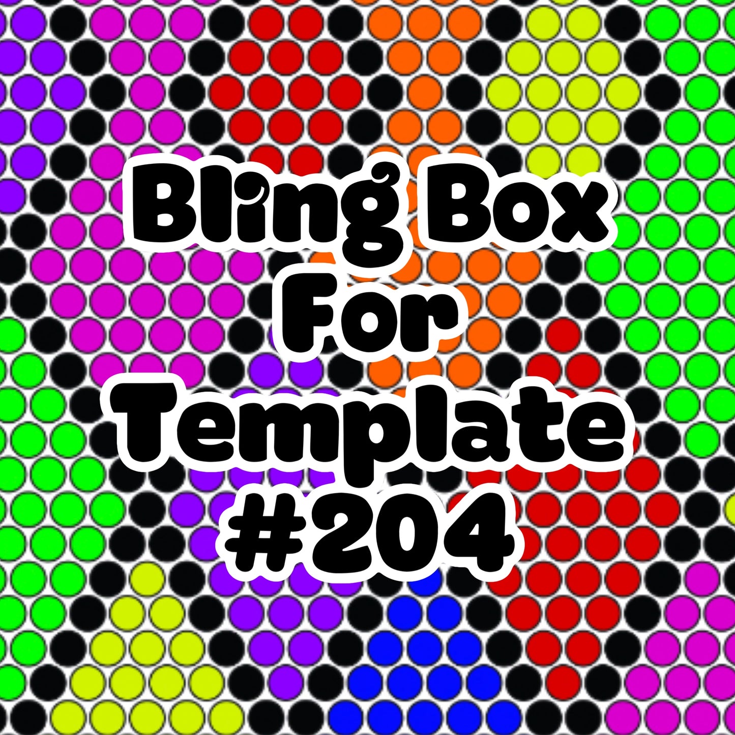 Tumbler Template Bling Box - #204