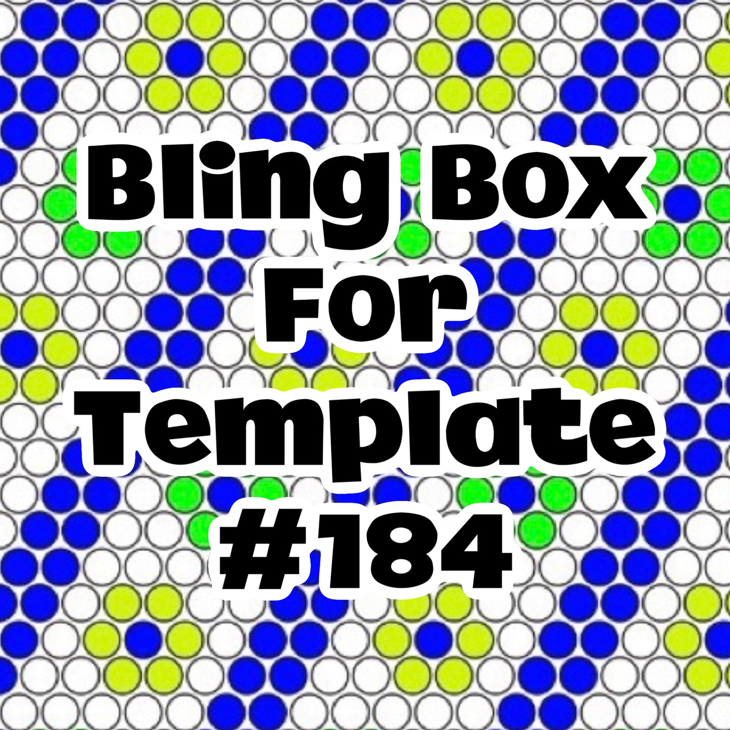 Tumbler Template Bling Box - #184
