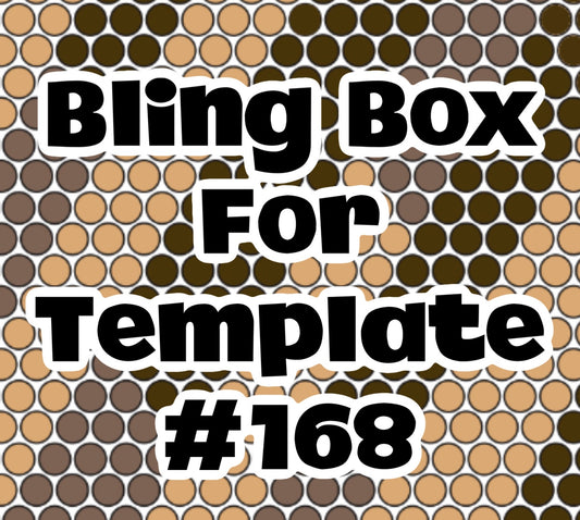 Tumbler Template Bling Box - #168