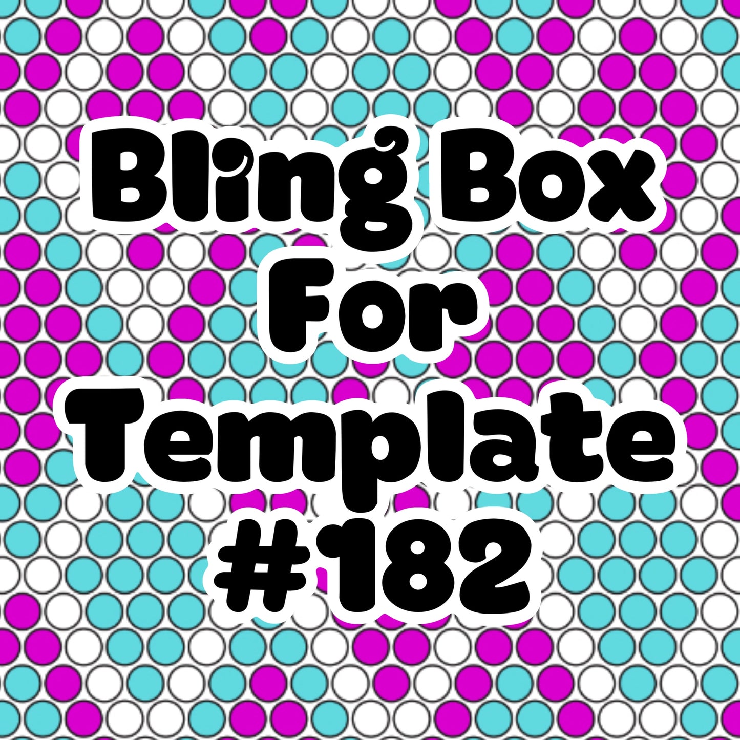 Tumbler Template Bling Box - #182