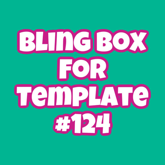 Tumbler Template Bling Box - #124